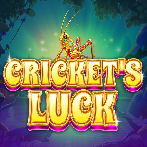 Crickets Luck